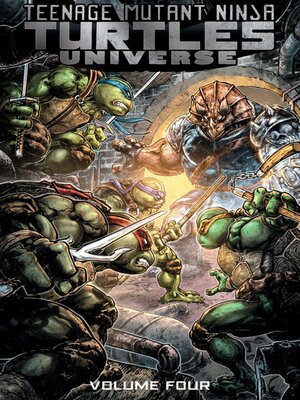 cover image of Teenage Mutant Ninja Turtles Universe (2016), Volume 4